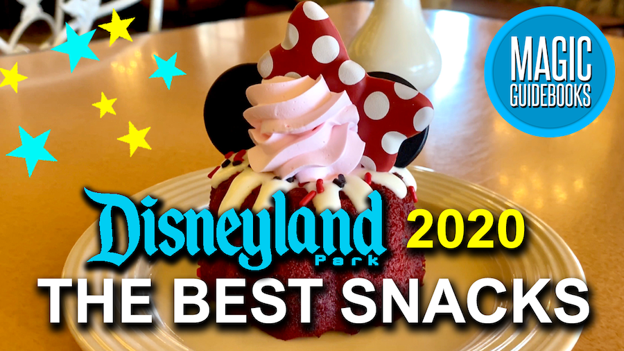 The Best Disneyland Snacks for 2020