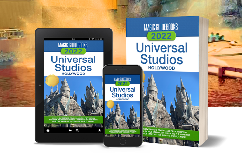 Universal Studios Hollywood Guidebook 2022 by Magic Guidebooks